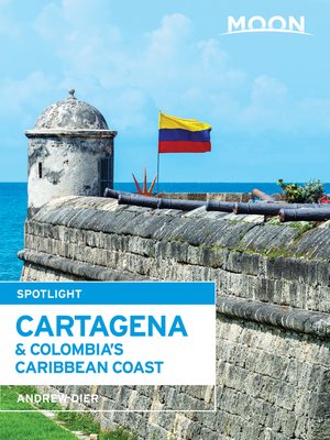 cover image of Moon Spotlight Cartagena & Colombia's Caribbean Coast